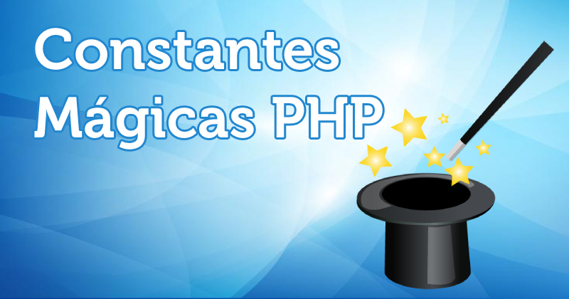 Constantes Mágicas PHP