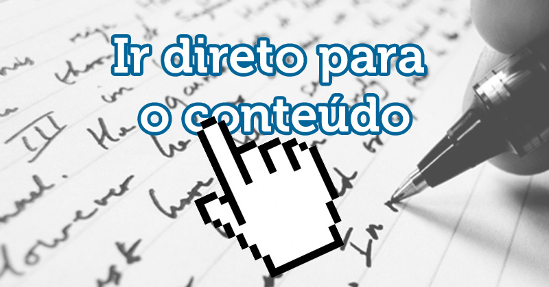 Ir direto para o conteúdo - Acessibilidade Web